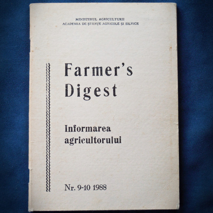 FARMER&#039;S DIGEST - INFORMAREA AGRICULTORULUI - NR. 9-10 - 1988