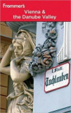 Frommer&#039;s Vienna &amp; the Danube Valley | Dardis McNamee, Maggie Childs, John Wiley And Sons Ltd