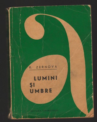 C9803 - LUMINI SI UMBRE DE R. ZERNOVA foto