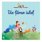 Primele mele povesti. Un taran istet