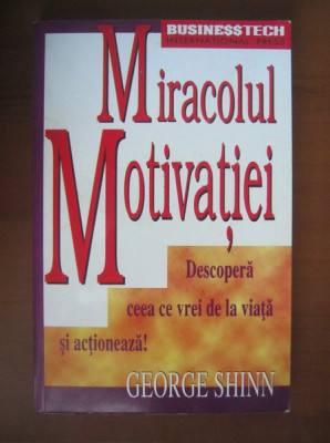 George Shinn - Miracolul motivatiei foto