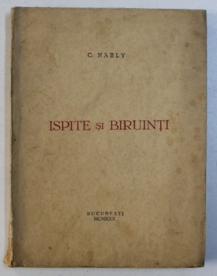 ISPITE SI BIRUINTI - versuri de C . NARLY , 1930 foto