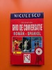 Ghid de conversație rom&acirc;n - spaniol - Dan Munteanu