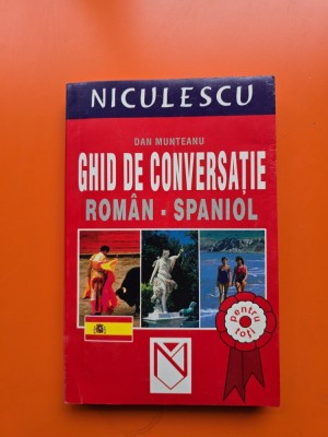 Ghid de conversație rom&amp;acirc;n - spaniol - Dan Munteanu foto