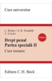 Drept penal. Partea speciala II Ed.8 - Valerian Cioclei, Andra-Roxana Trandafir, Cristina Rotaru