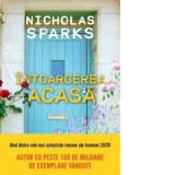 Intoarcerea acasa - Nicholas Sparks, Diana Dorobantu