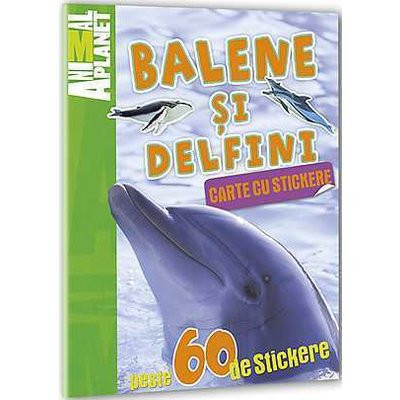 Animal Planet Carte cu stickere: Balene si Delfini foto