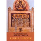 Marturisitorii din temnitele comuniste. Repere de sfintenie