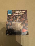 Irina Dordea - Preparate din cafea (editia 1972)
