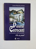 Cumpara ieftin Carmen Pasculescu Florian, Palatul Cotroceni in lumina reflectoarelor. File de Jurnal, Bucuresti, 2002