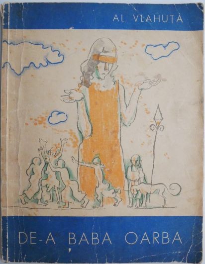 De-a baba oarba &ndash; Al. Vlahuta (ilustratii de Traian Bradeanu)