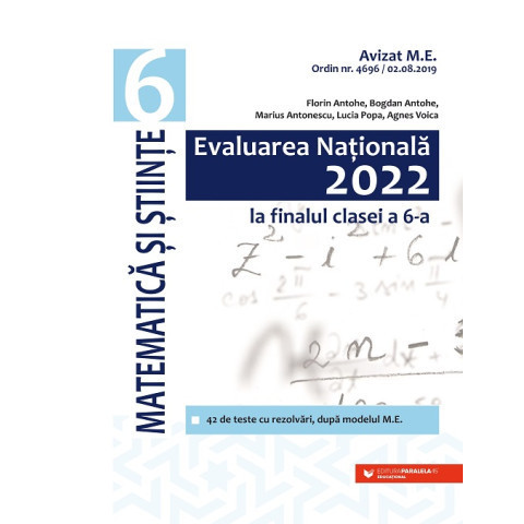 Florin Antohe-Evaluarea Națională 2022 final clasa a VI-a Matematică și Științe
