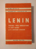 Lenin - Partidul - forța conducătoare &icirc;n statul socialist și &icirc;n construcția comunistă (1959)