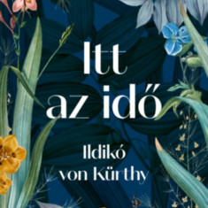 Itt az idő - Ildikó Von Kürthy