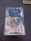 The life and adventures of Nicholas Nickleby - Charles Dickens (carte in limba engleza)