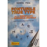 FONTURILE TRUE TYPE DE LA HIEROGLIFE LA SCRIERILE DIGITALE-DANIEL PUIA-163135