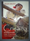 Crisana Traditionala Vol II Etnografie Dialectologie Folclor Carte Ioan Degau
