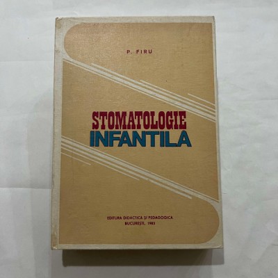 P. Firu - Stomatologie infantila foto