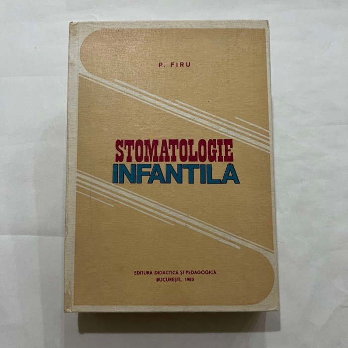 P. Firu - Stomatologie infantila