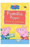 Peppa Pig: Familia Peppei. Carte de activitati, Autor Anonim