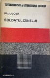 Soldatul cainelui Paul Goma, 1991, Humanitas