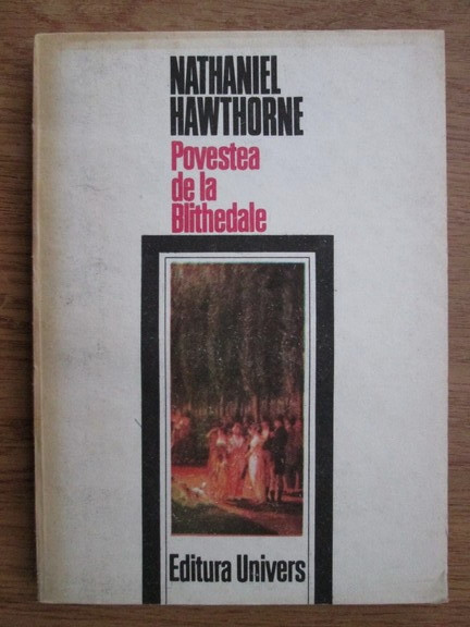 Nathaniel Hawthorne - Povestea de la Blithedale