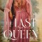 The Last Queen