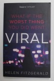 VIRAL by HELEN FITZGERALD , 2016