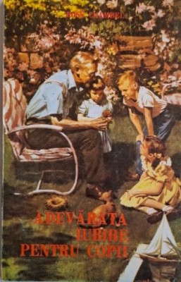 Adevarata iubire pentru copii &amp;ndash; Ross Chambel foto