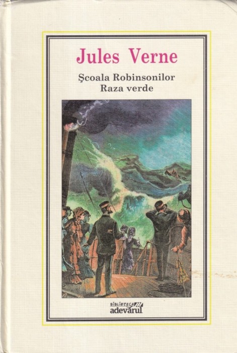 Jules Verne - Scoala Robinsonilor. Raza verde