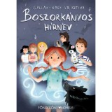 Boszork&aacute;nyos h&iacute;rn&eacute;v - Gallay-Nagy Krisztina