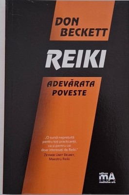 Reiki. Adevarata poveste - Don Beckett foto