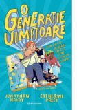 O generatie uimitoare. Cum sa fii un rebel intr-o lume plina de ecrane - Jonathan Haidt, Catherine Price, Anca Marisac