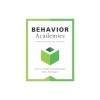 Behavior Academies: Targeted Interventions That Work!