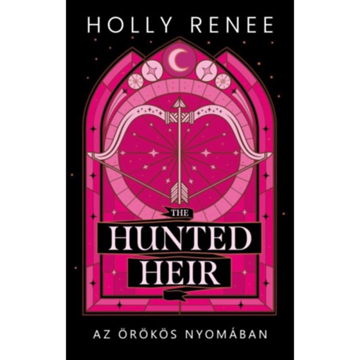The Hunted Heir - Az &ouml;r&ouml;k&ouml;s nyom&aacute;ban - (K&uuml;l&ouml;nleges kiad&aacute;s) - Holly Renee