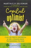Copilul optimist carte parenting dezvoltare personala autori Martin E.P. Seligman Jane Gillham Karen Reivich Lisa Jaycox