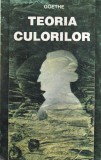 Carte Teoria Culorilor - Goethe | 1995 | 288 Pagini | Brosata | Romana | 13x20 cm | Stare Buna