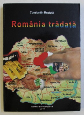 ROMANIA TRADATA de CONSTANTIN MUSTATA , 2010 foto