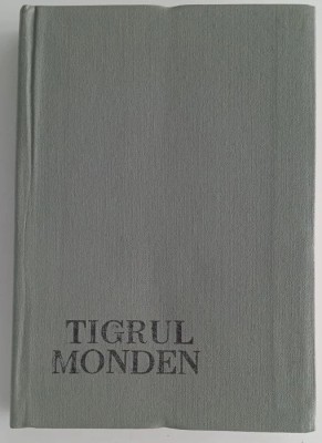 Tigrul Monden - Proza contemporana satirica foto