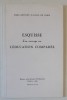 ESQUISSE D&#039;UN OUVRAGE SUR L &#039;EDUCATION COMPAREE par MARC - ANTOINE JULLIEN , DE PARIS , 1817 , EDITIE ANASTATICA , REPRODUSA IN 1962
