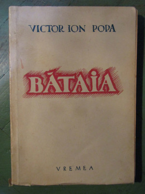 VICTOR ION POPA - BATAIA - ed. 1942 foto