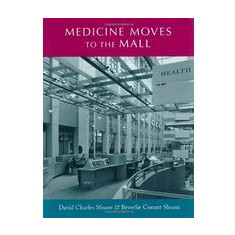 Medicine Moves to the Mall (Center Books on Space, Place, and Time)