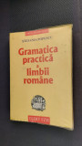 Cumpara ieftin GRAMATICA PRACTICA A LIMBII ROMANE - Stefania Popescu