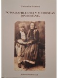 Alexandru Stanescu - Fotografiile unui macedonean din Romania (Editia: 2014)