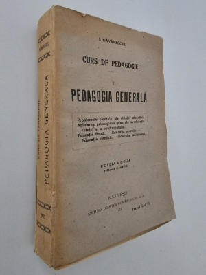 Carte veche 1923 I Gavanescul Curs de pedagogie / Pedagogie generala foto