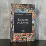 Howard G. Charing &ndash; Șamanul accidental Rara
