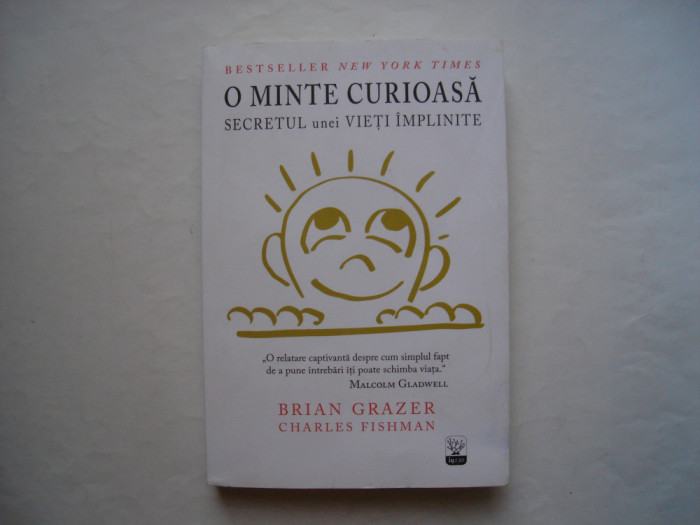 O minte curioasa. Secretul unei vieti implinite - Brian Grazer, Charles Fishman