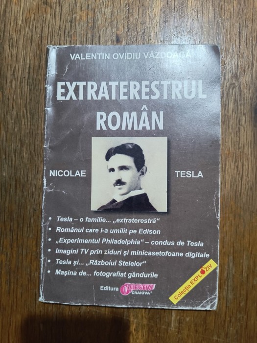 Extraterestrul roman - Valentin Ovidiu Vazdoaga / R8P3F
