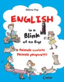 Cumpara ieftin ENGLISH IN A BLINK OF AN EYE. PRIMELE CUVINTE, PRIMELE PROPOZITII, Corint