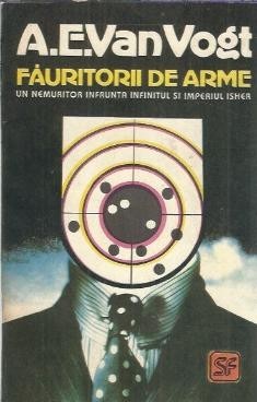 Fauritorii de arme - A. E. Van Vogt foto